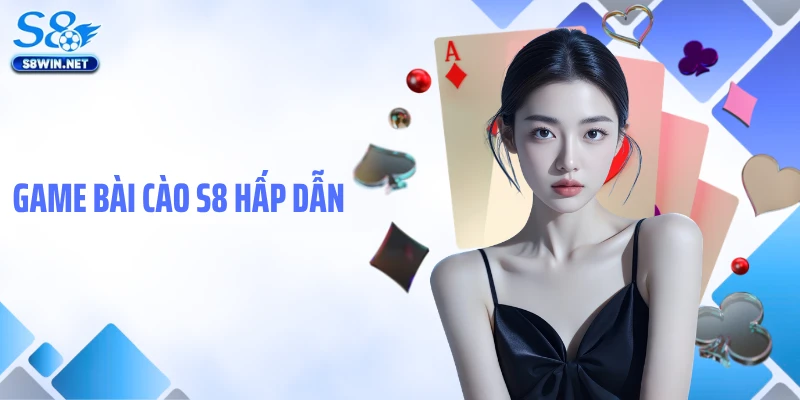 Game bài cào S8 hấp dẫn