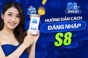 Bạn có thể đăng nhập S8 dễ dàng
