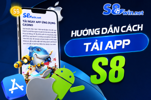 Hướng dẫn cách tải app S8 về thiết di động dễ dàng